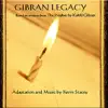 Kevin Stacey - Gibran Legacy